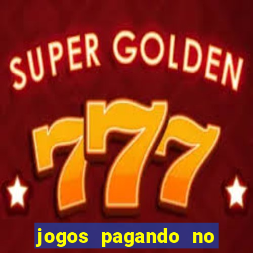 jogos pagando no cadastro 2024